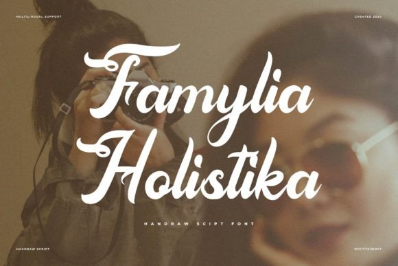 Famylia Holistika: A Hand-Drawn Script Font for Warm Branding