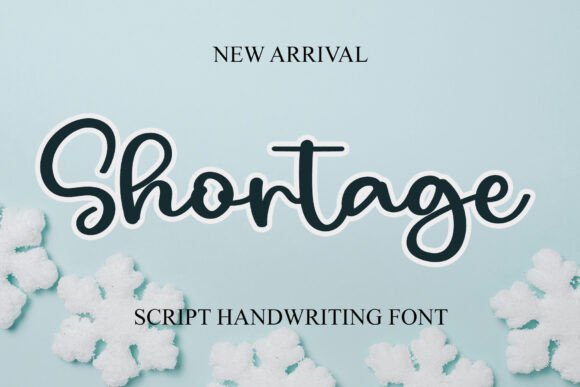 Shortage Font: A Script Typeface for Clear Campaigns